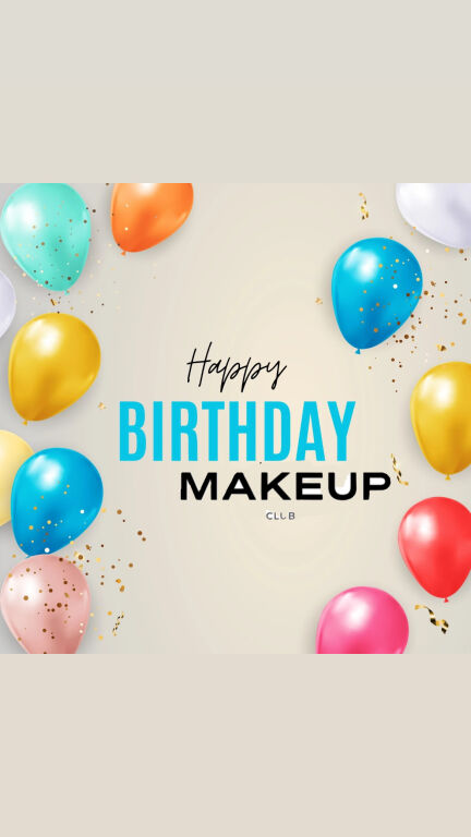 #happybirthdaymakeupclub