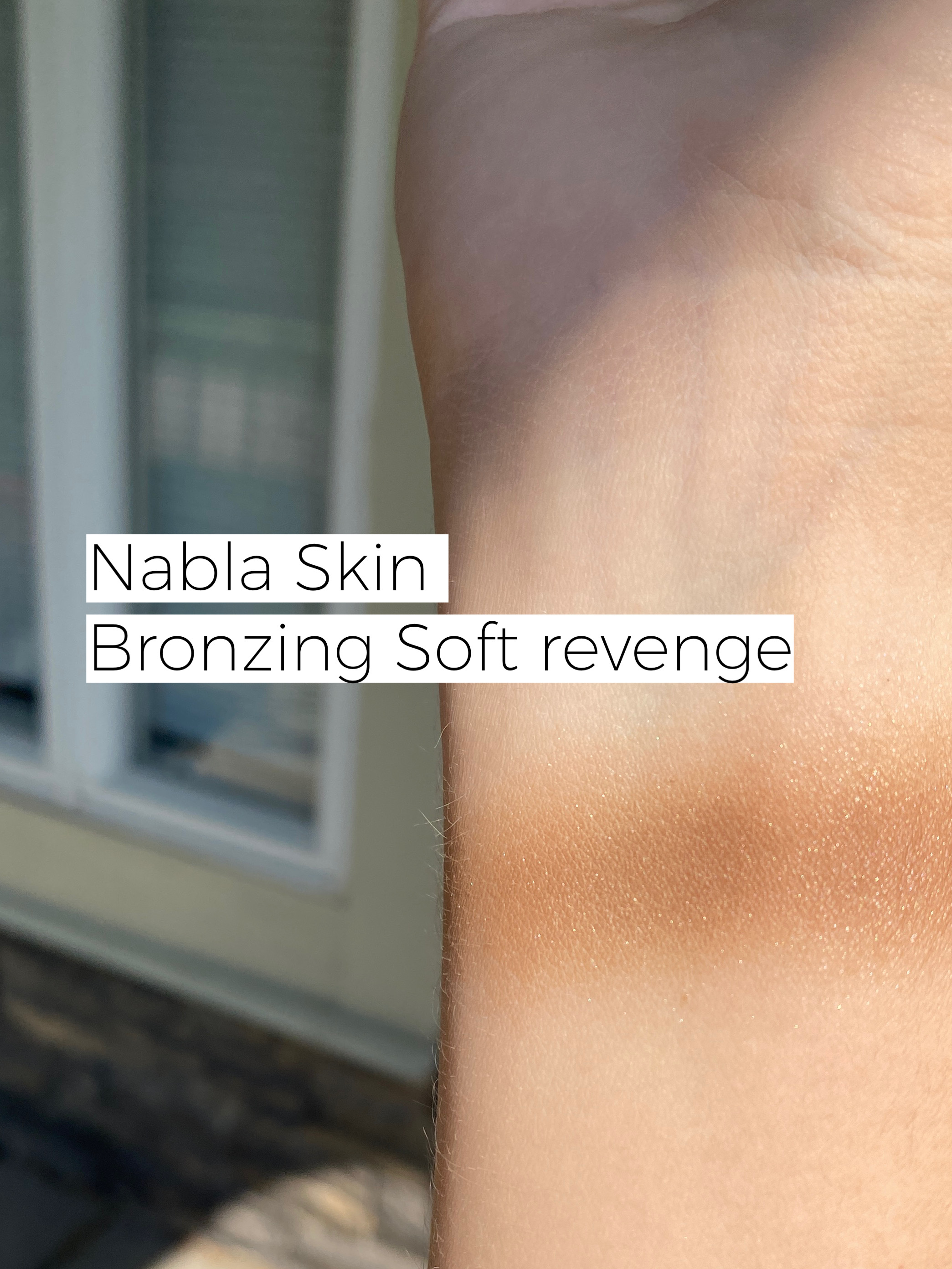 Nabla Skin Bronzing, Soft revenge