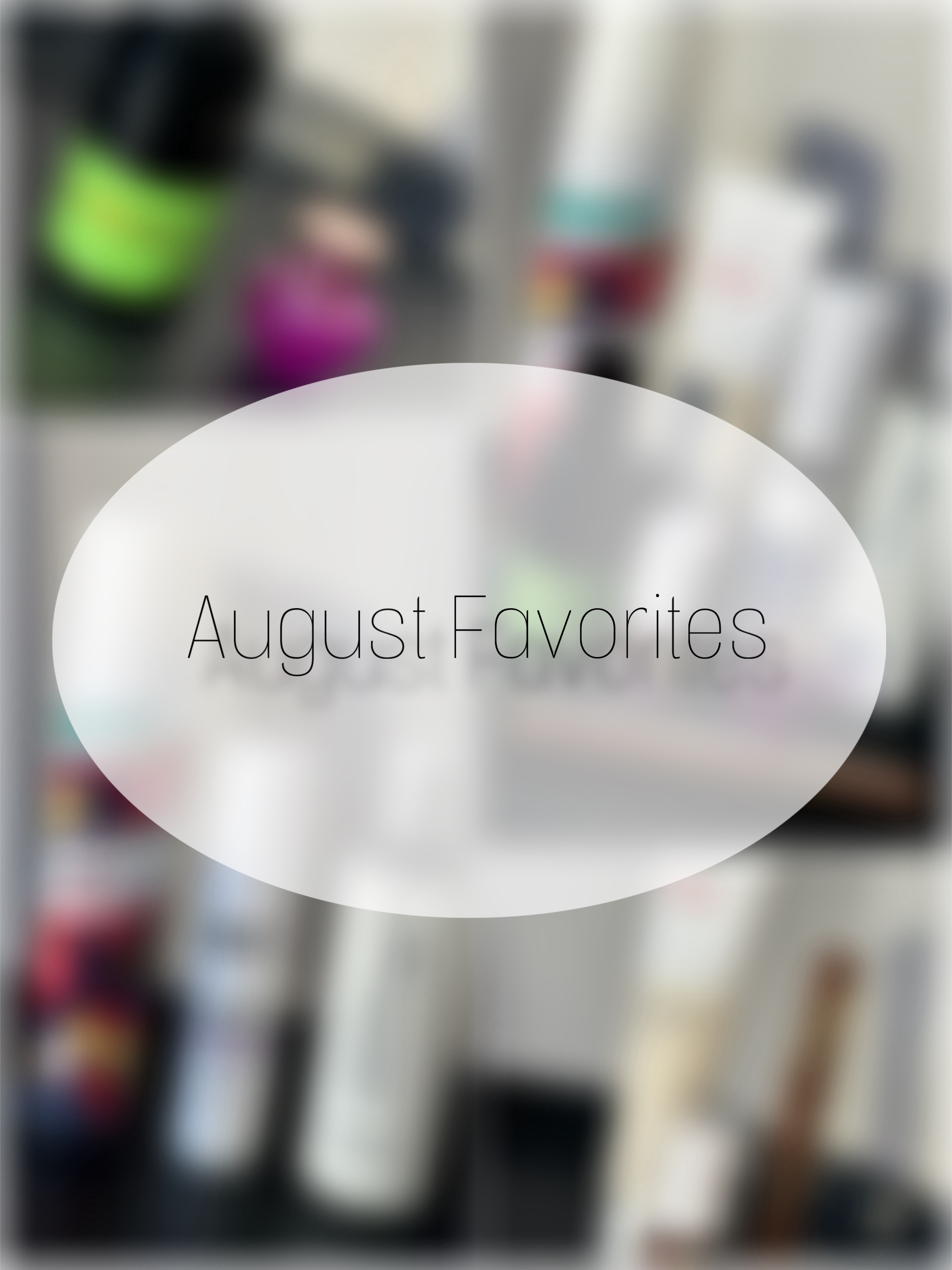 August Favorites | Що я відкрила для себе і користувалась мало не щодня