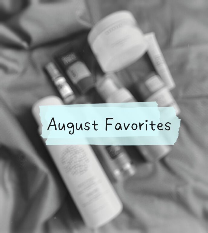 August Favorites)