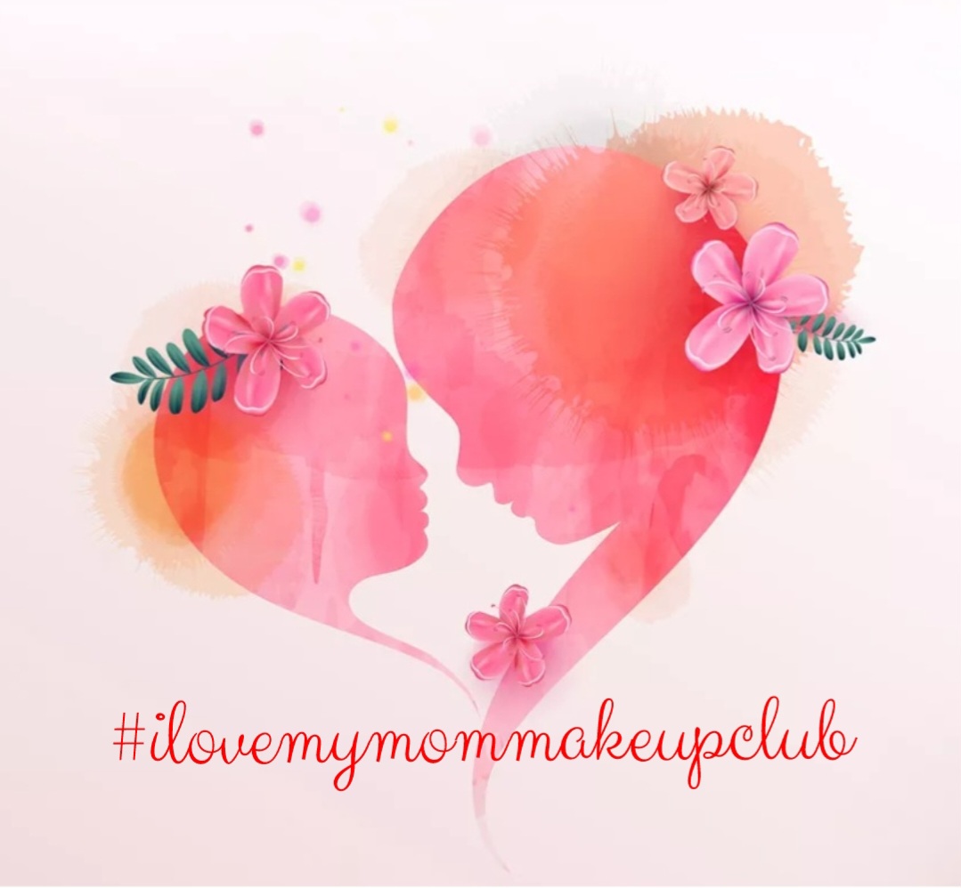 #ilovemymommakeupclub